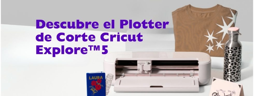 Que es el Cricut Explore™5